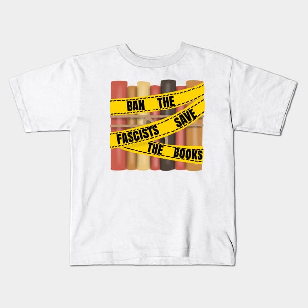 Ban the fascists save the books (caution tape) Kids T-Shirt by Becky-Marie